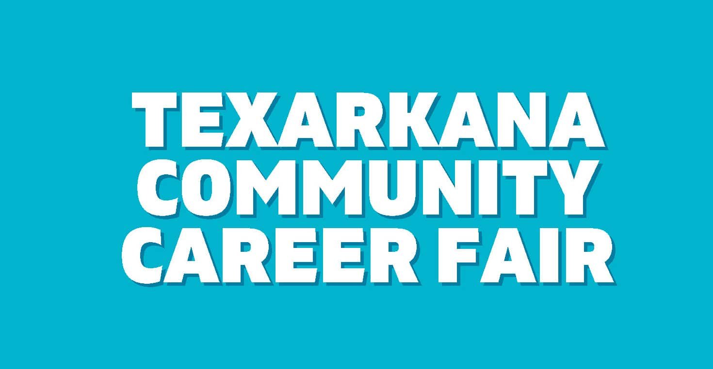 Texarkana College to Host Community Career Fair on July 13